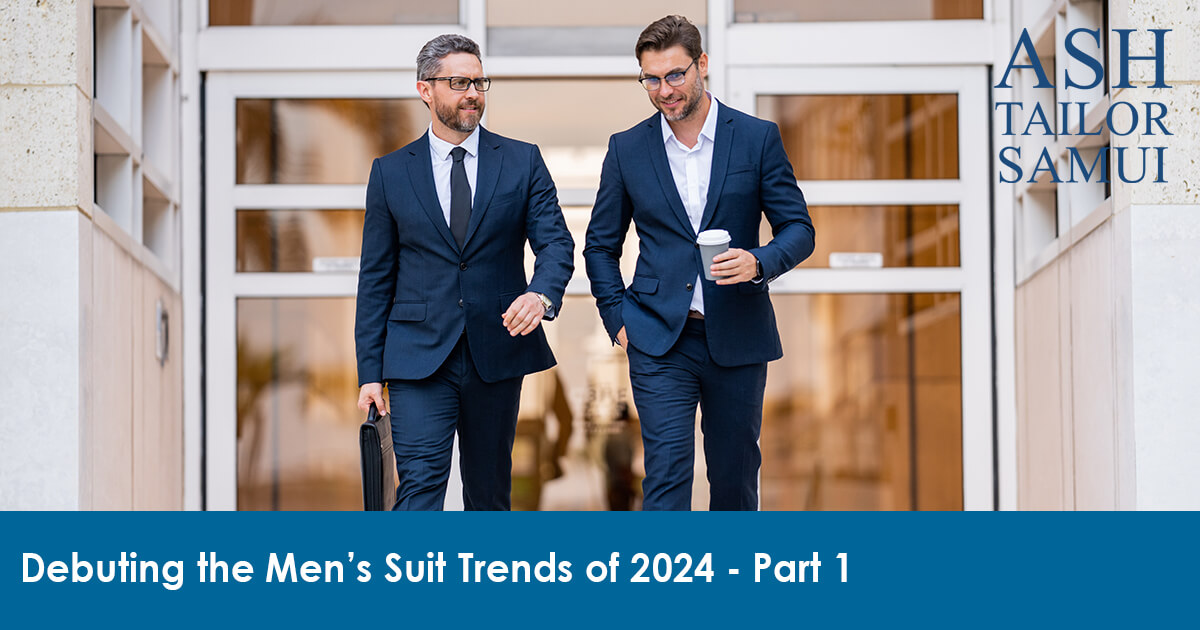 Debuting the Men's Suit Trends of 2024 - Part 1